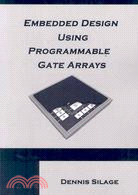 Embedded Design Using Programmable Gate Arrays