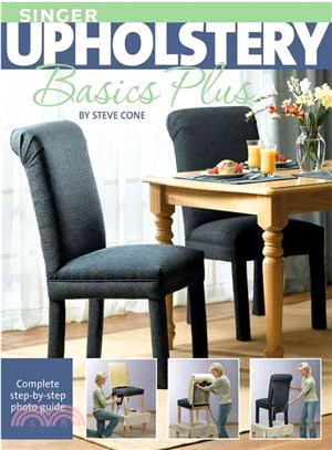 Singer Upholstery Basics Plus ─ Complete Step-by-Step Photo Guide