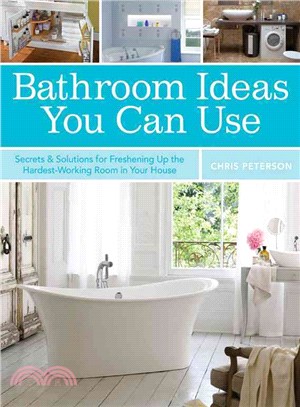 Bathroom Ideas You Can Use—Secrets & Solutions for Freshening Up the Hardest-Working Room in Your House