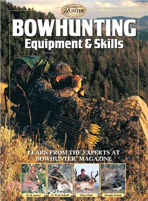 Bowhunting Equipment & Skills