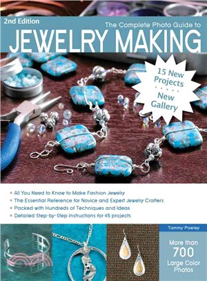 The Complete Photo Guide to Jewelry Making ― More Than 700 Large Format Color Photos