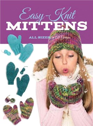 Easy-Knit Mittens ― All Sizes, in All Gauges