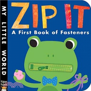 Zip It! ─ A First Book of Fasteners