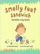 Smelly Feet Sandwich ─ And Other Silly Poems