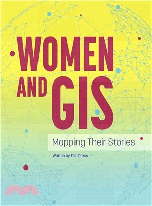 Women and GIS ― Mapping Their Stories