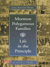 Mormon Polygamous Families:Life in the Principle