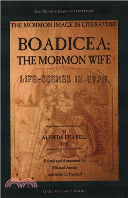 Boadicea; The Mormon Wife ─ Life-Scenes in Utah