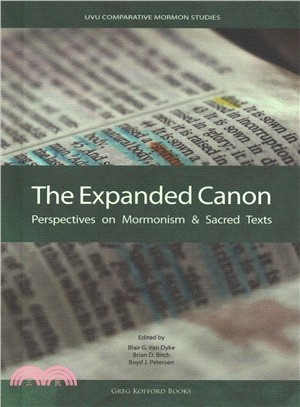 The Expanded Canon ― Perspectives on Mormonism and Sacred Texts