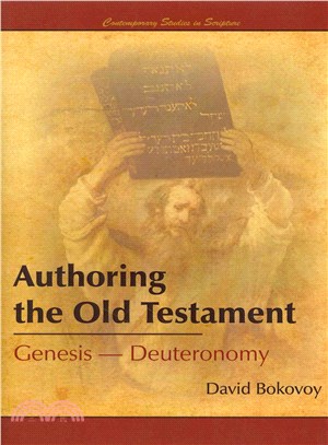 Authoring the Old Testament ― Genesis - Deuteronomy