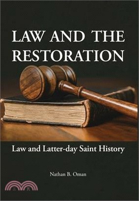 Law and the Restoration: Law and Latter-day Saint History