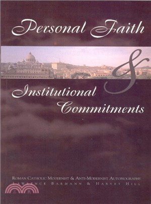 Personal Faith and Institutional Commitments ─ Roman Catholic Modernist and Anti-Modernist Autobiography