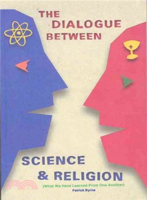 Dialogue Between Science and Religion ─ What We Have Learned from One Another