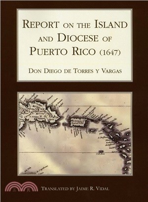 Report on the Island & Diocese of Puerto Rico 1647