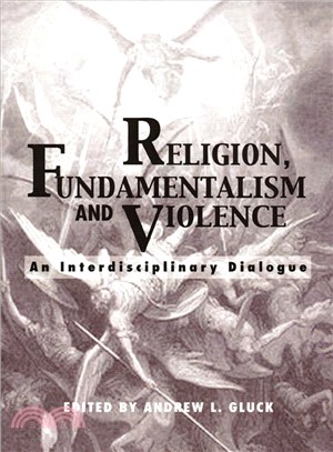 Religion, Fundamentalism, and Violence: An Interdisciplinary Dialogue