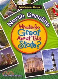 North Carolina ─ What's So Great About This State?
