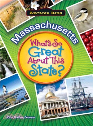 Massachusetts ─ What's So Great About This State?