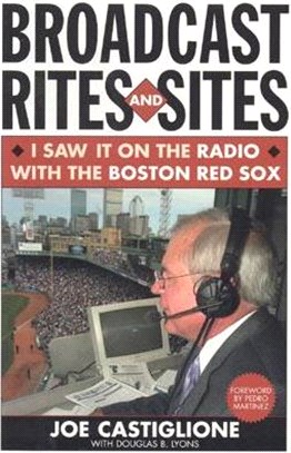 Broadcast Rites and Sites ― I Saw It on the Radio With the Boston Red Sox