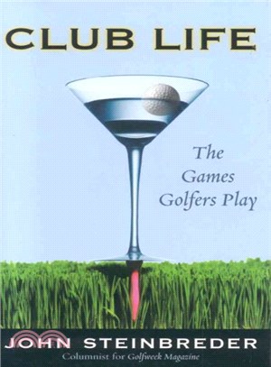 Club Life ― The Games Golfers Play