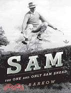 Sam ─ The One and Only Sam Snead