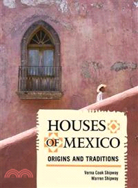 Houses of Mexico ─ Origins and Traditions