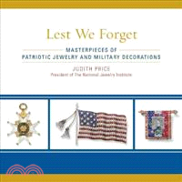 Lest We Forget ─ Masterpieces of Patriotic Jewelry and Military Decorations