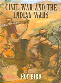 Civil War and the Indian Wars