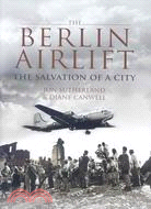 Berlin Airlift ─ The Salvation of a City