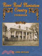 River Road Plantation Country Cookbook