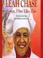 Leah Chase: Listen, I Say Like This