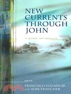 New Currents Through John: A Global Perspective