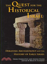 The Quest for the Historical Israel ─ Debating Archaeology and the History of Early Israel