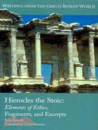 Hierocles the Stoic: Elements of Ethics, Fragments, and Excerpts