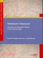 Solomon's Vineyard: Literary and Linguistic Studies in the Song of Songs