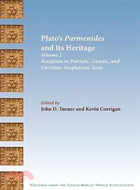 Plato's Parmenides and Its Heritage: Reception in Patristic, Gnostic, and Christian Neoplatonic Texts