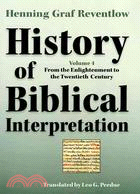 History of Biblical Interpretation: From the Enlightenment to the Tewntieth Century