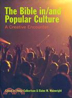 The Bible In/ And Popular Culture: A Creative Encounter