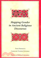 Mapping Gender in Ancient Religious Discourses