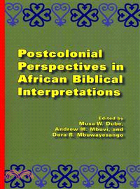 Postcolonial Perspectives in African Biblical Interpretations