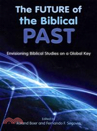 The Future of the Biblical Past—Envisioning Biblical Studies on a Global Key