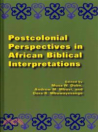 Postcolonial Perspectives in African Biblical Interpretations