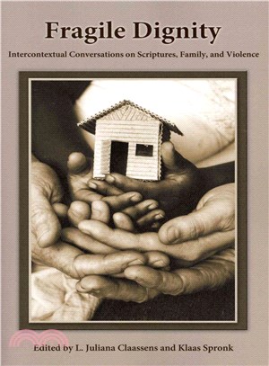 Fragile Dignity ― Intercontextual Conversations on Scriptures, Family, and Violence