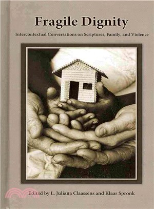Fragile Dignity ― Intercontextual Conversations on Scriptures, Family, and Violence