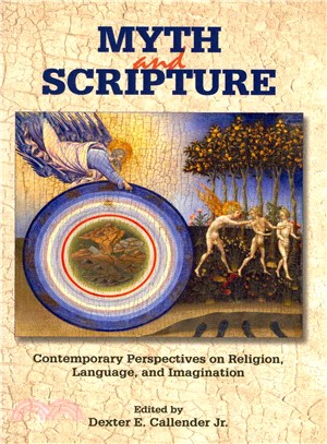 Myth and Scripture ― Contemporary Perspectives on Religion, Language, and Imagination