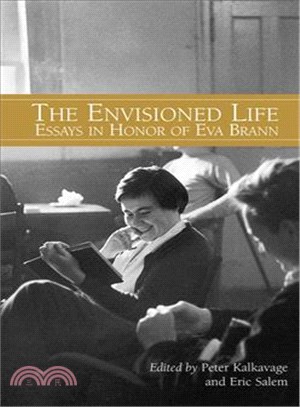 Envisioned Life ─ Essays in Honor of Eva Brann