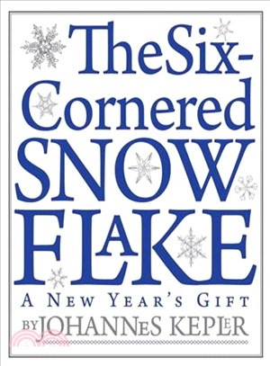 The Six-Cornered Snowflake ─ A New Year's Gift