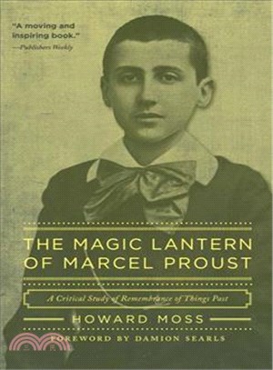 The Magic Lantern of Marcel Proust ─ A Critical Study of Remembrance of Things Past