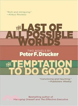 The Last of All Possible Worlds and the Temptation to Do Good