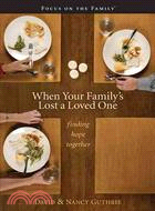 When Your Family's Lost a Loved One ─ Finding Hope Together