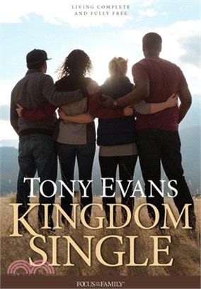 Kingdom Single ― Living Complete and Fully Free