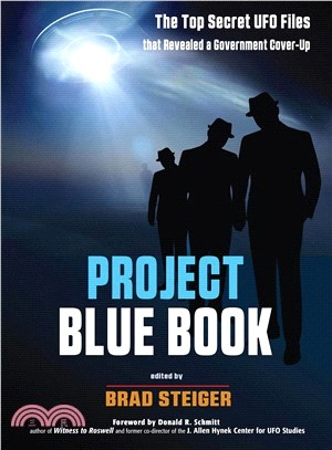 Project Blue Book ― The Top Secret Ufo Files That Revealed a Government Cover-up